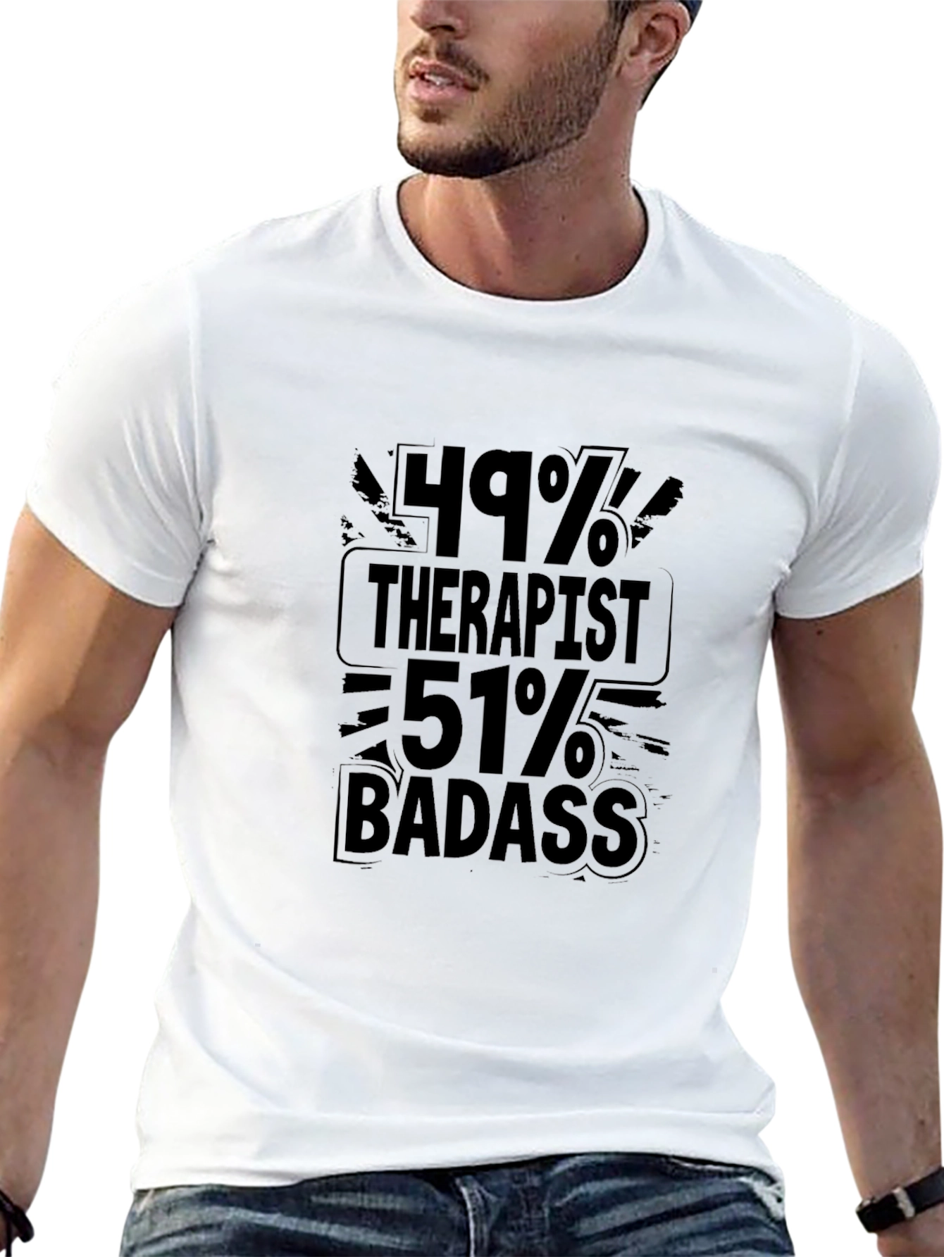 49% Therapist 51% Badass Graphic T-Shirt