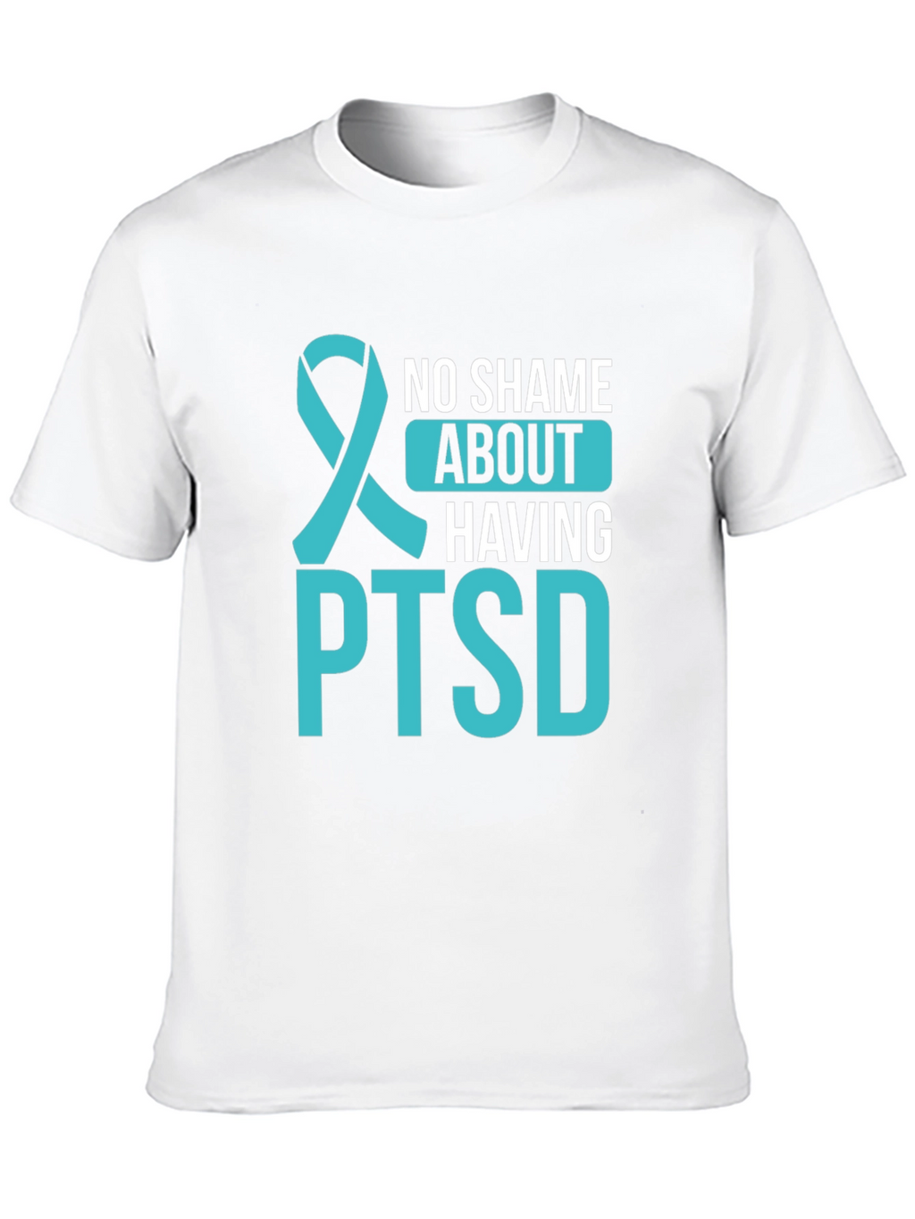 No Shame About Having PTSD Awareness Ribbon T-Shirt