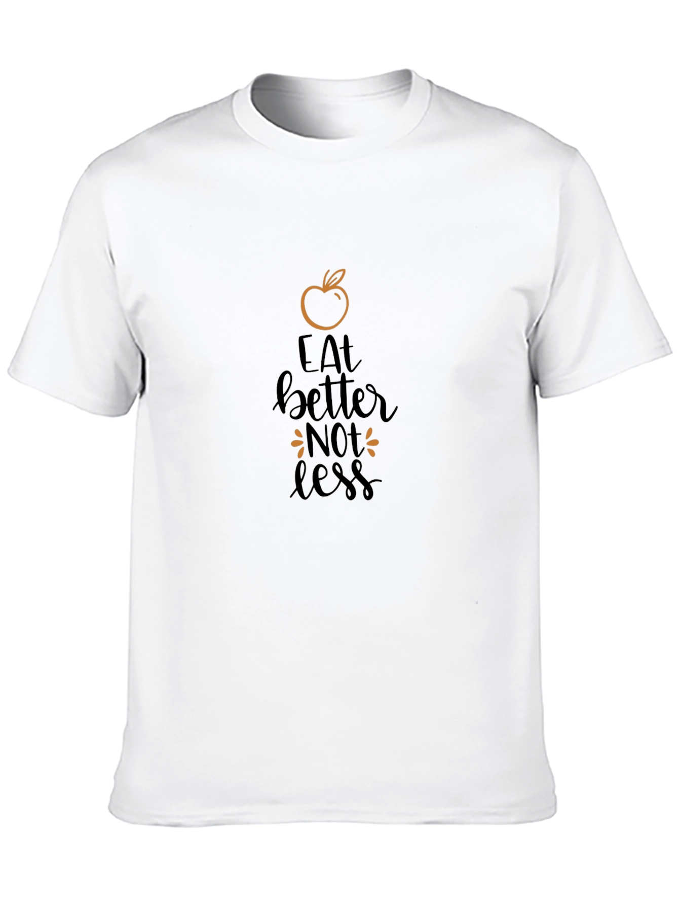 Eat Better Not Less Graphic Tee