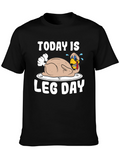 Today is Leg Day Turkey Graphic T-Shirt