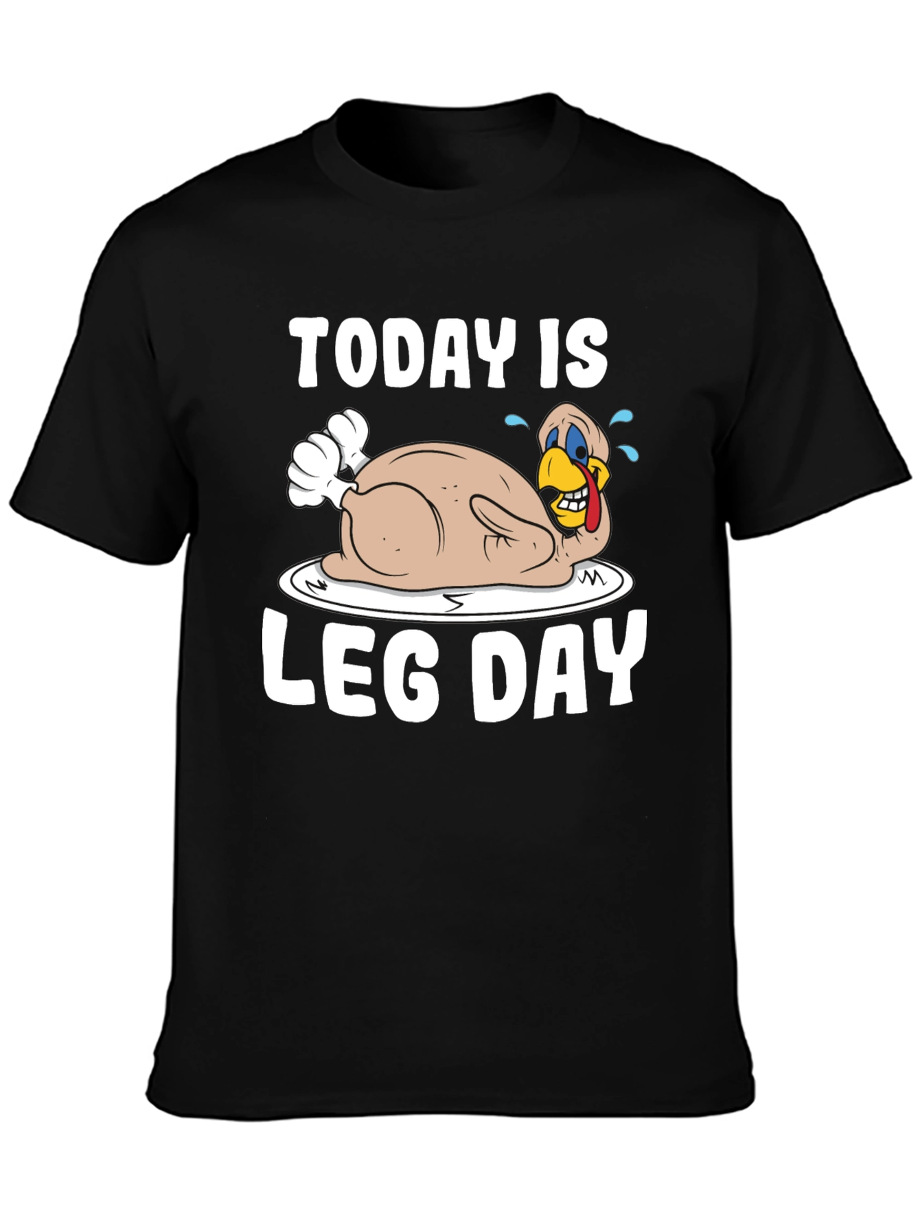 Today is Leg Day Turkey Graphic T-Shirt