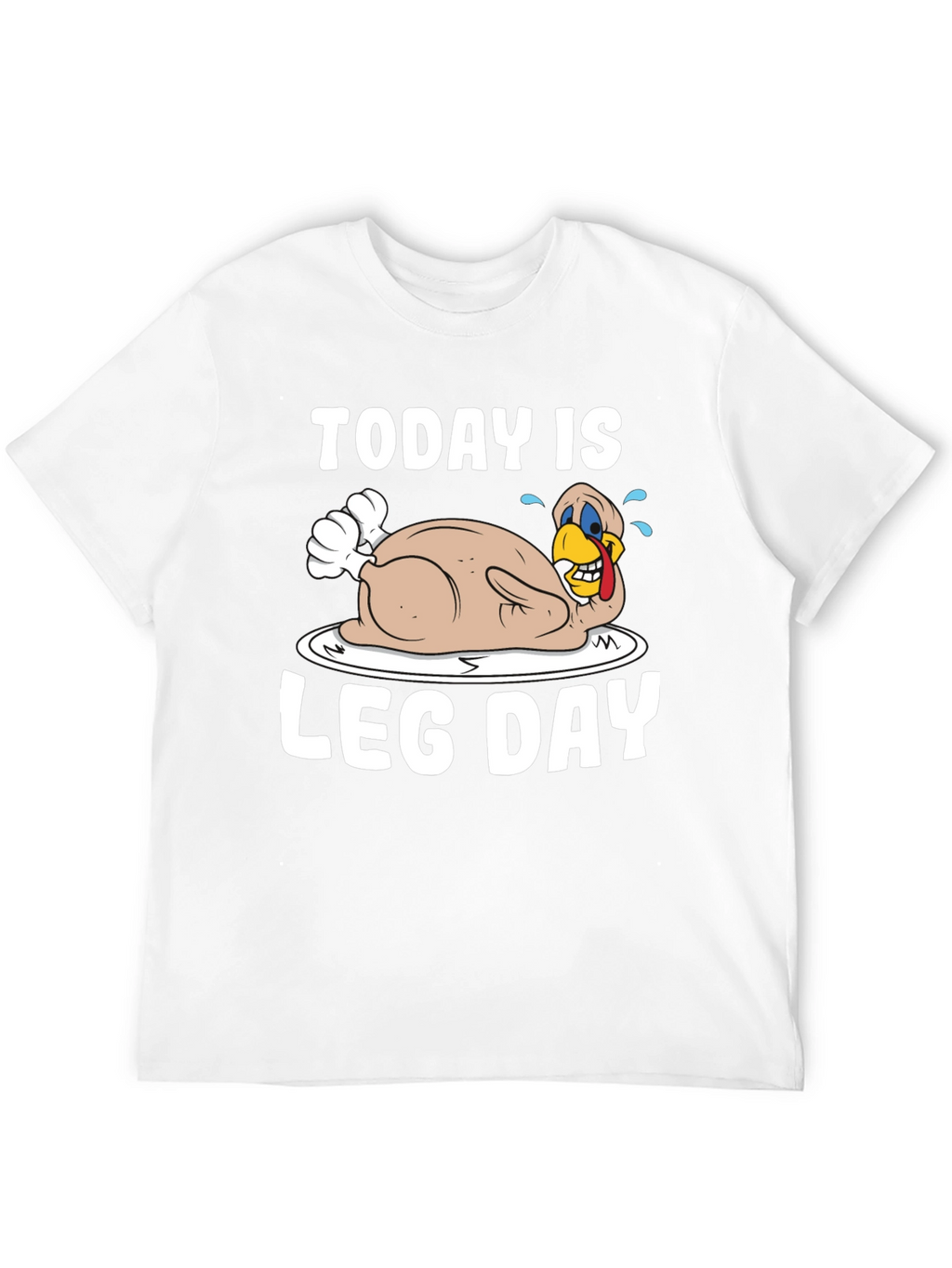 Today is Leg Day Turkey Graphic T-Shirt