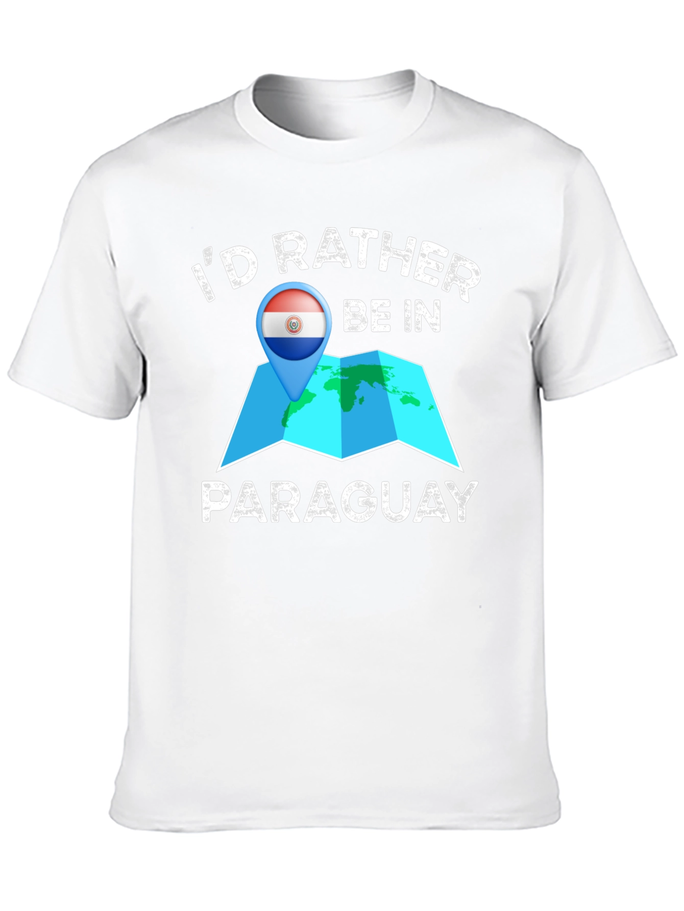 Id Rather Be In Paraguay T-Shirt