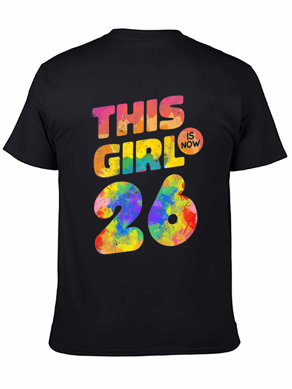 This Girl is Now 26 T-Shirt