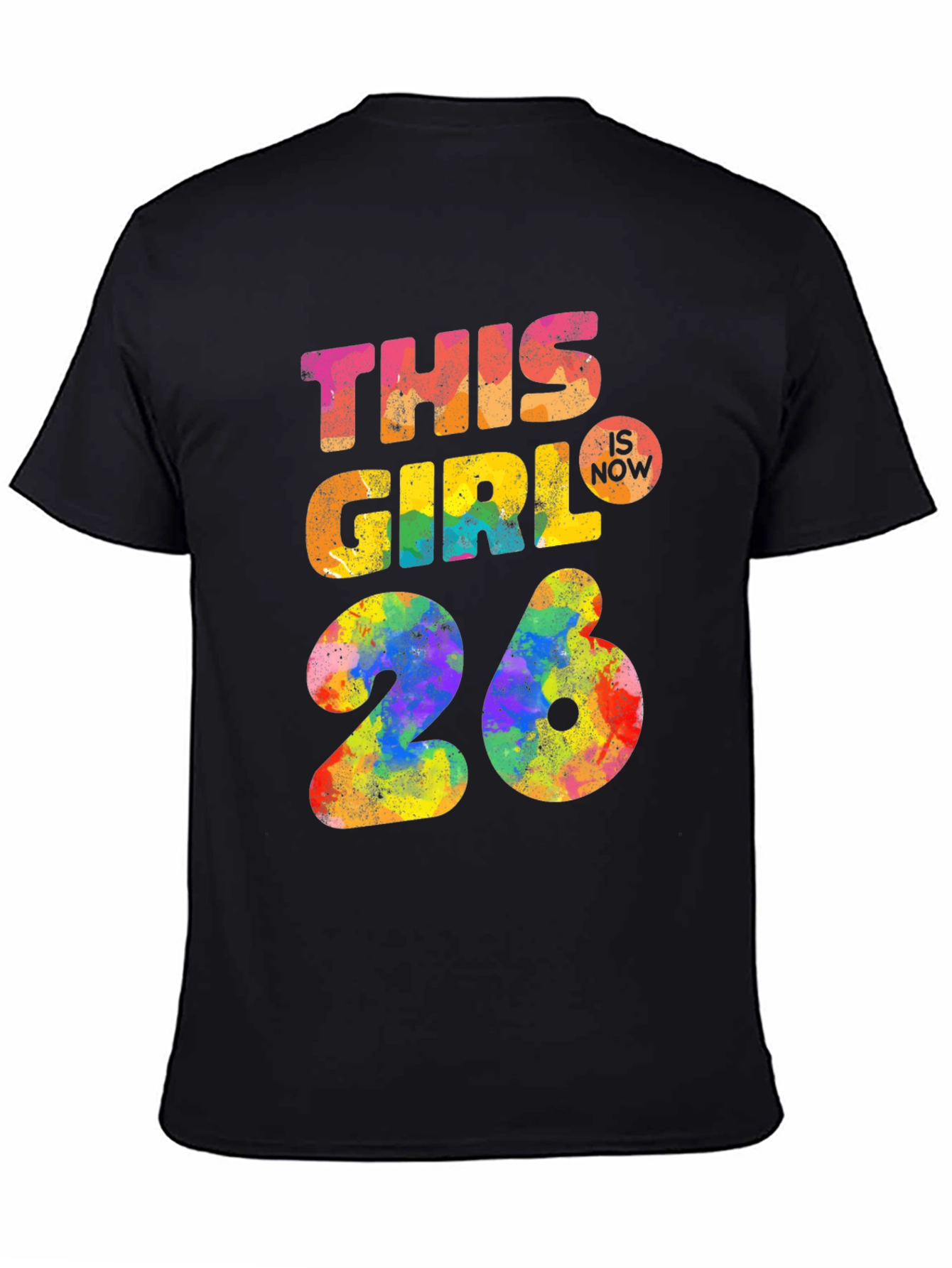 This Girl is Now 26 T-Shirt