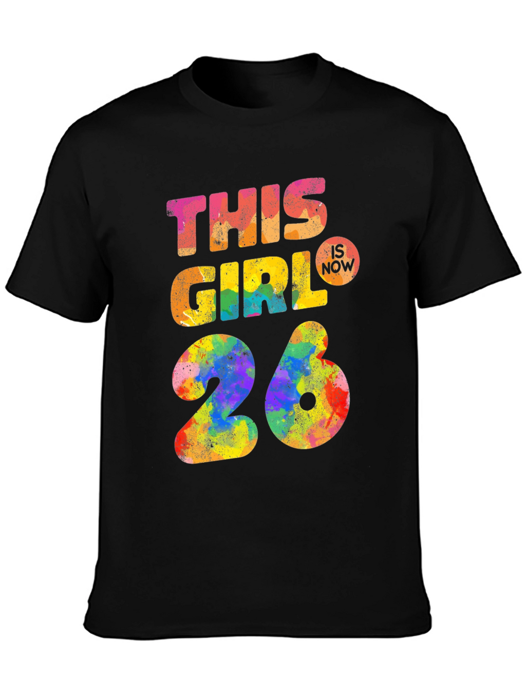 This Girl is Now 26 T-Shirt