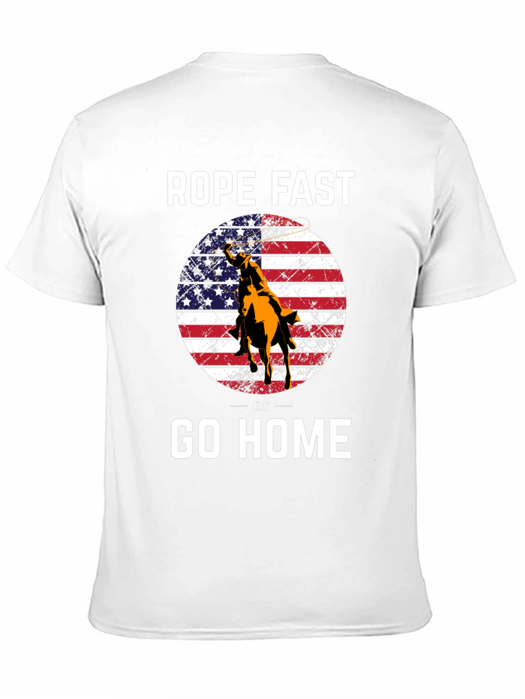 Rope Fast or Go Home Graphic T-Shirt