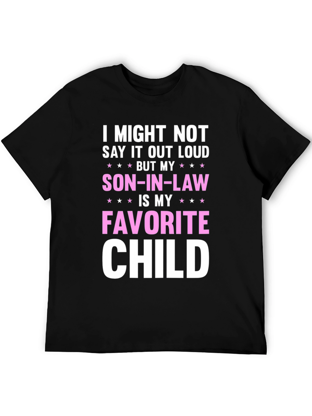Son-in-Law Favorite Child T-Shirt