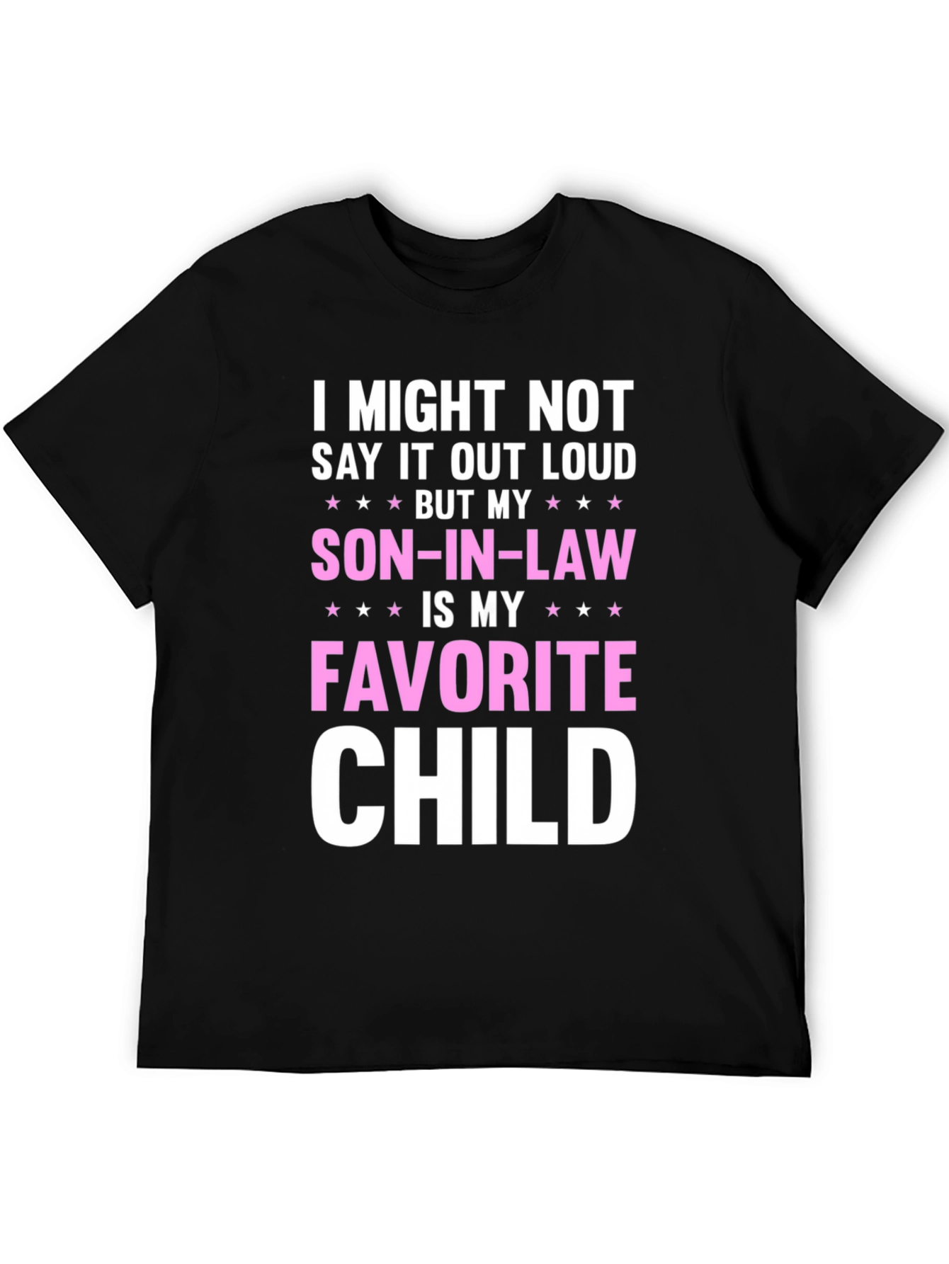 Son-in-Law Favorite Child T-Shirt