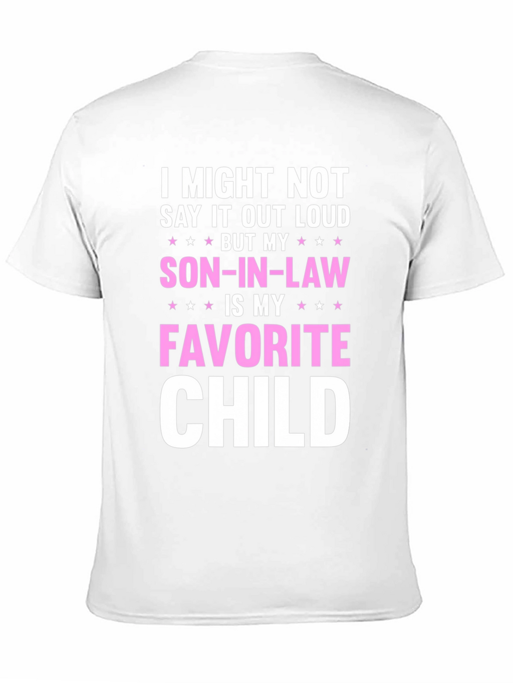 Son-in-Law Favorite Child T-Shirt