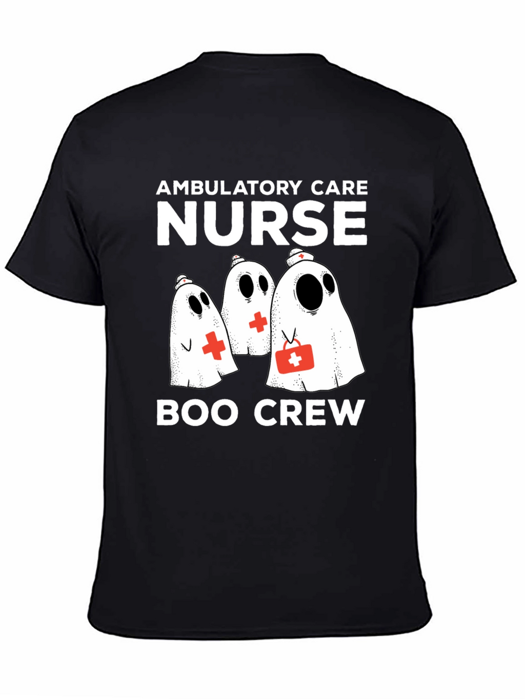 Ambulatory Care Nurse Boo Crew Halloween T-Shirt