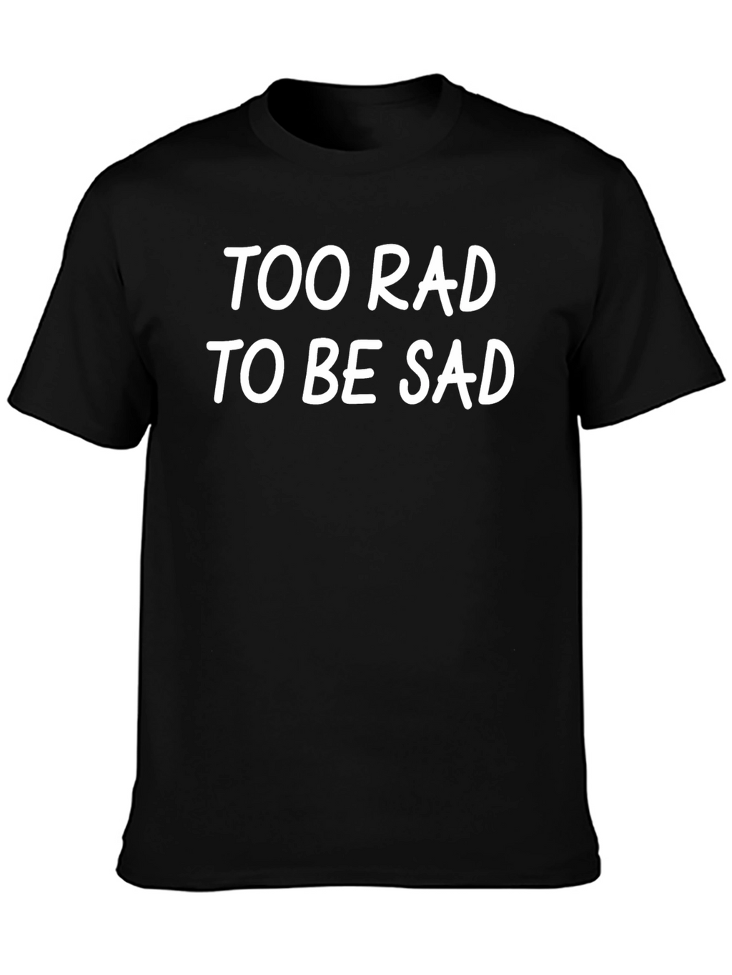 Too Rad to Be Sad Graphic Tee - Black