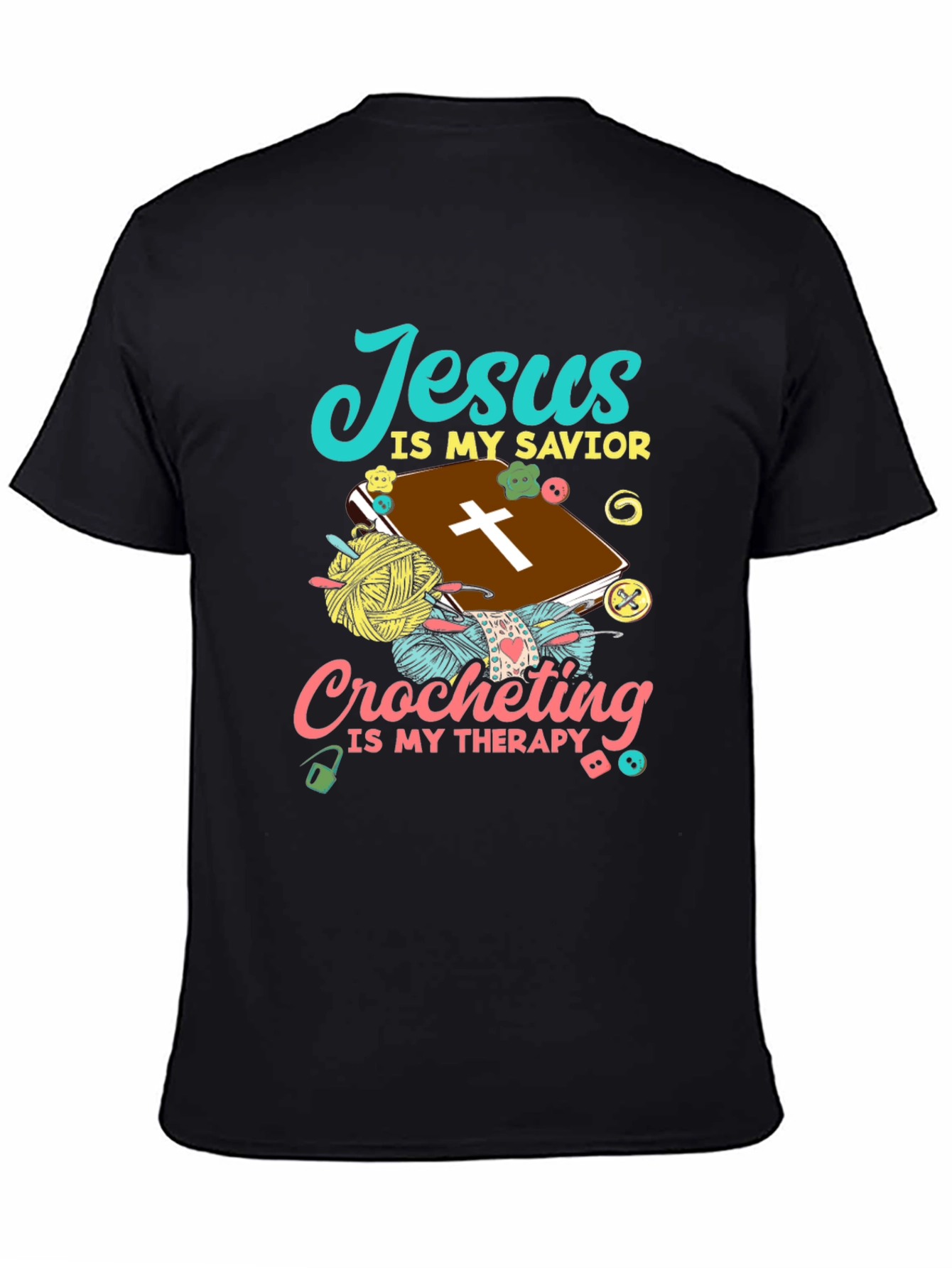 Jesus Is My Savior Crocheting Therapy T-Shirt