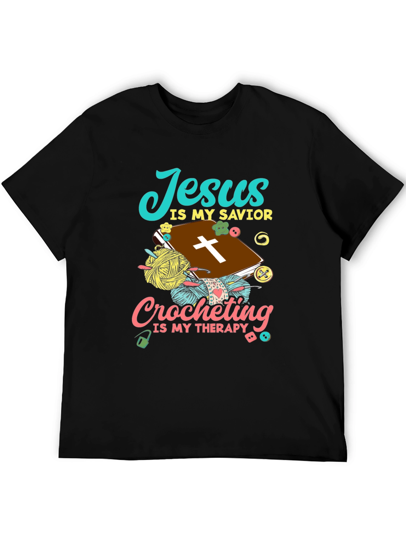 Jesus Is My Savior Crocheting Therapy T-Shirt