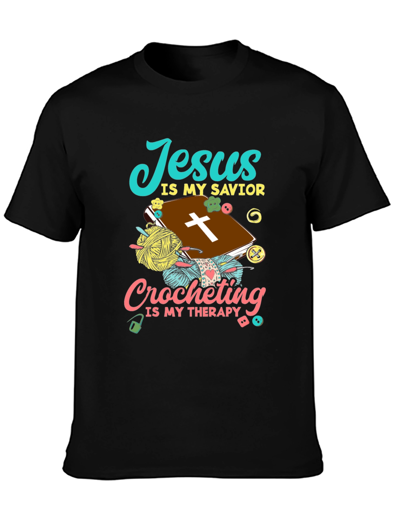 Jesus Is My Savior Crocheting Therapy T-Shirt