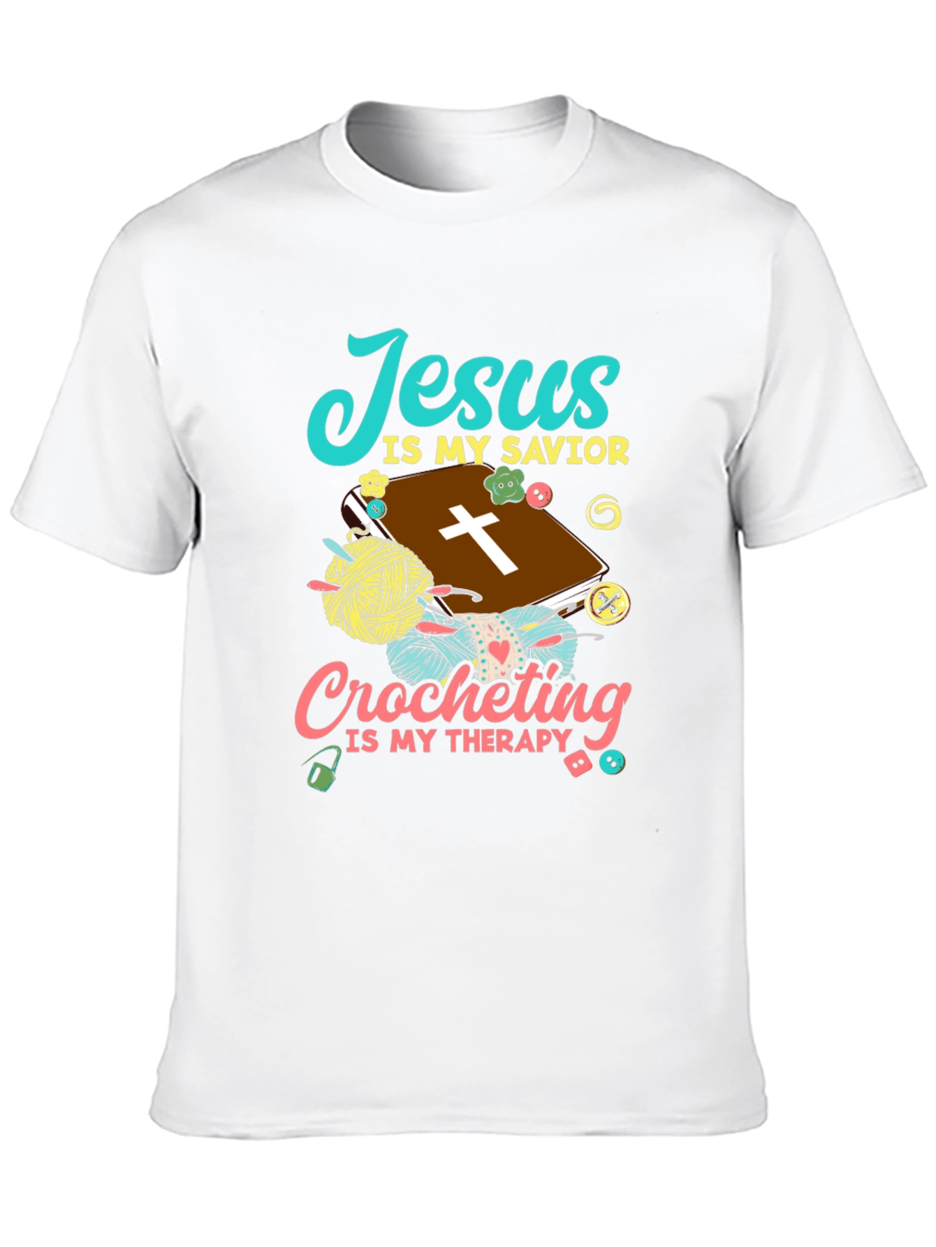 Jesus Is My Savior Crocheting Therapy T-Shirt