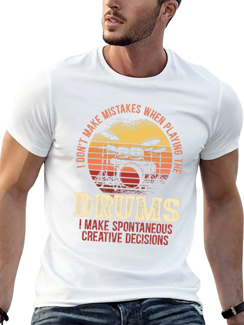 Drummer T-Shirt - I Dont Make Mistakes Spontaneous Decisions