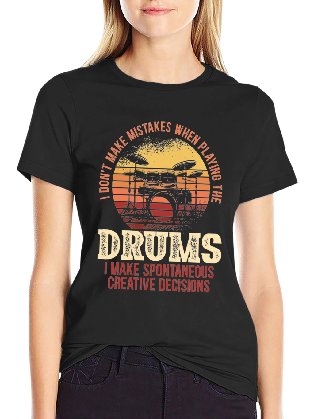 Drummer T-Shirt - I Dont Make Mistakes Spontaneous Decisions