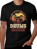 Drummer T-Shirt - I Dont Make Mistakes Spontaneous Decisions