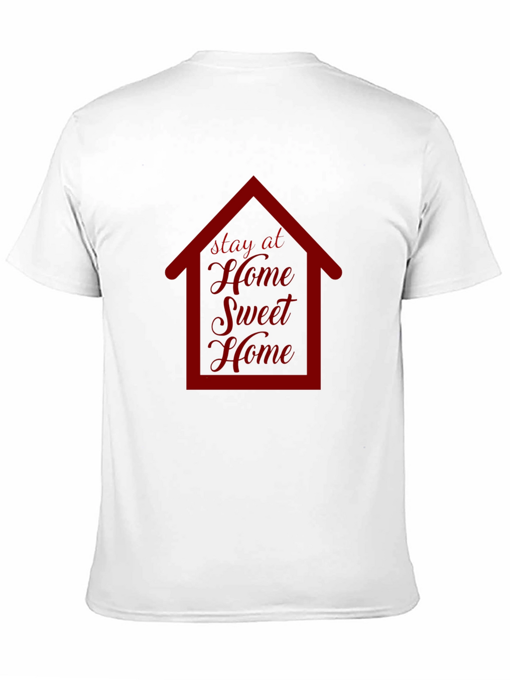Stay at Home Sweet Home Graphic T-Shirt