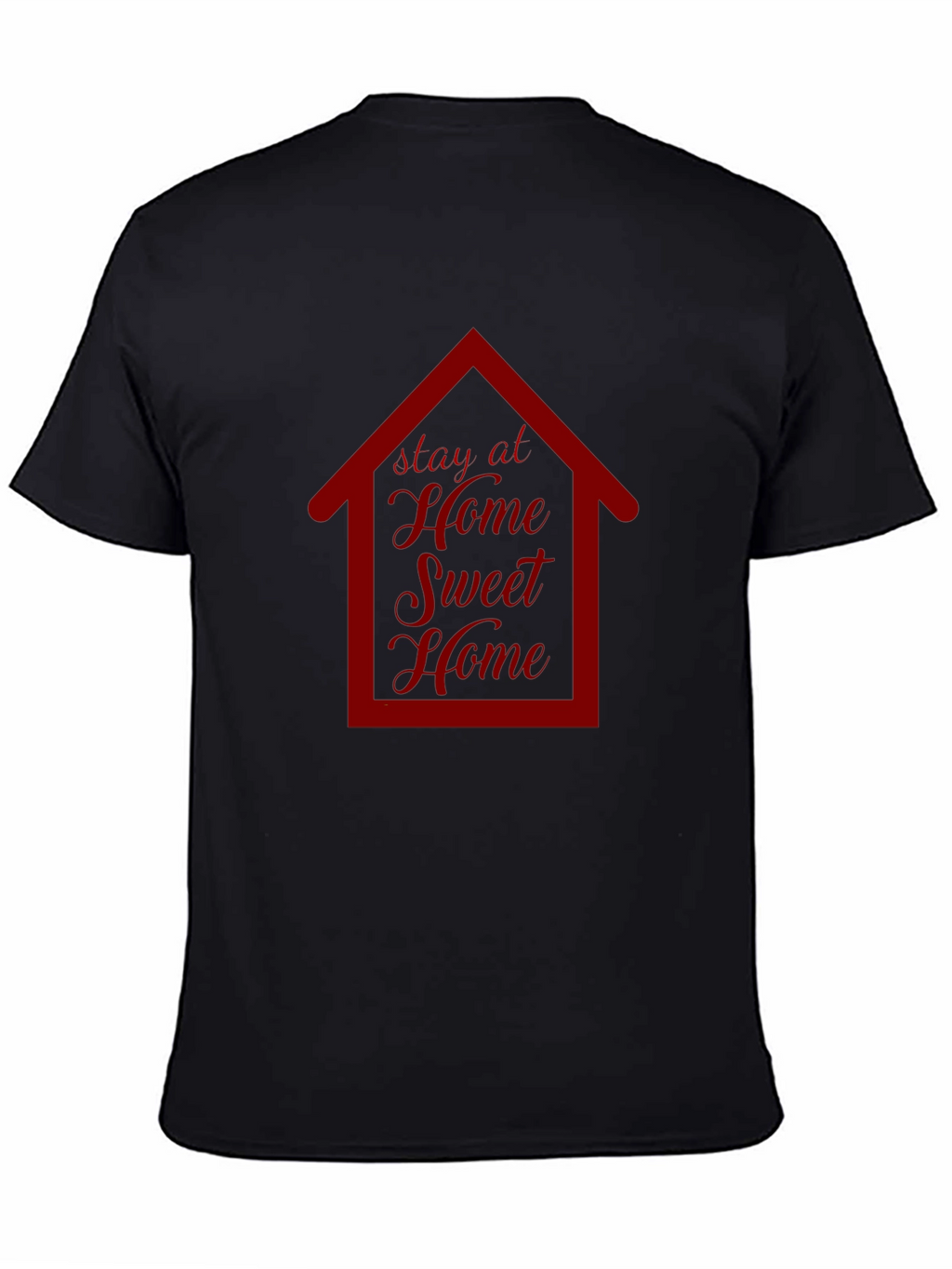 Stay at Home Sweet Home Graphic T-Shirt