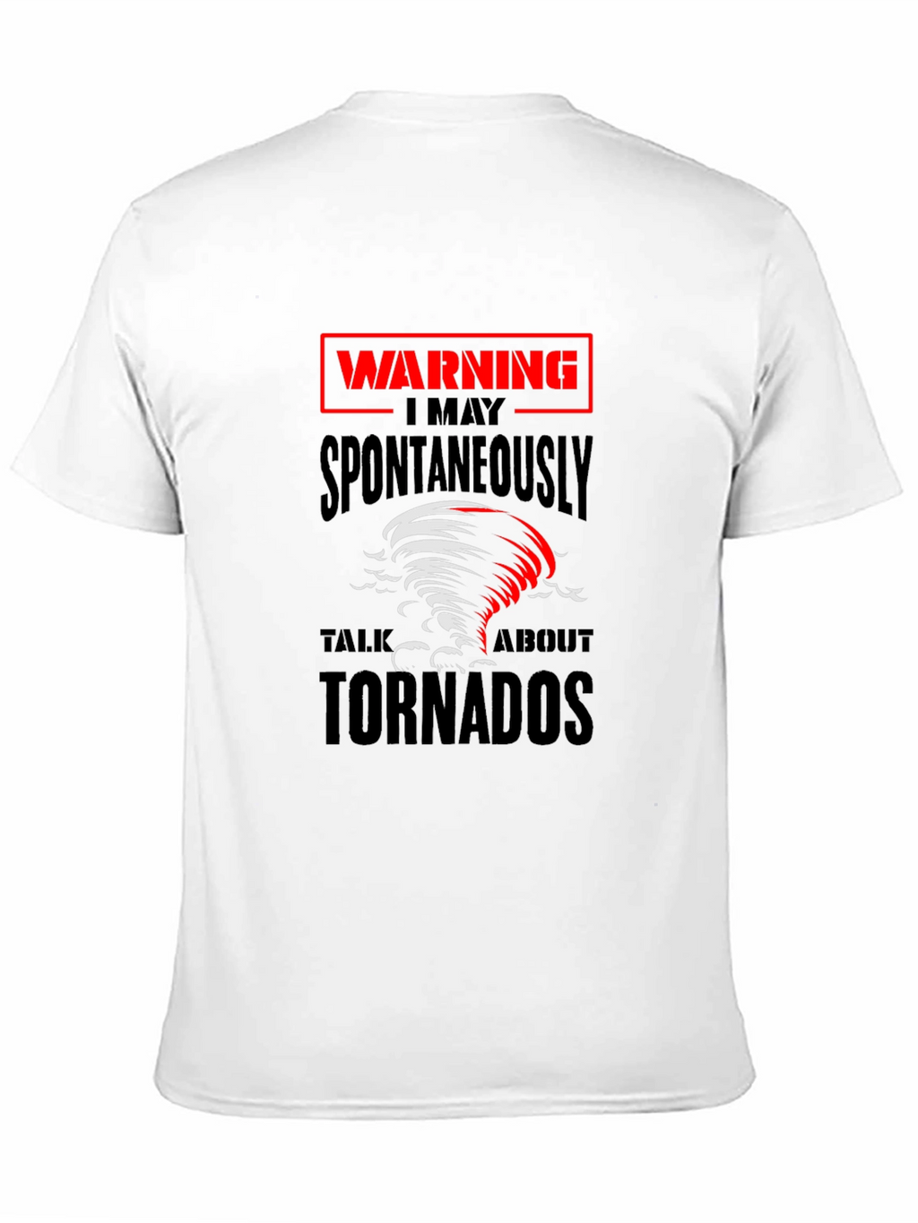 Warning Tornadoes T-Shirt