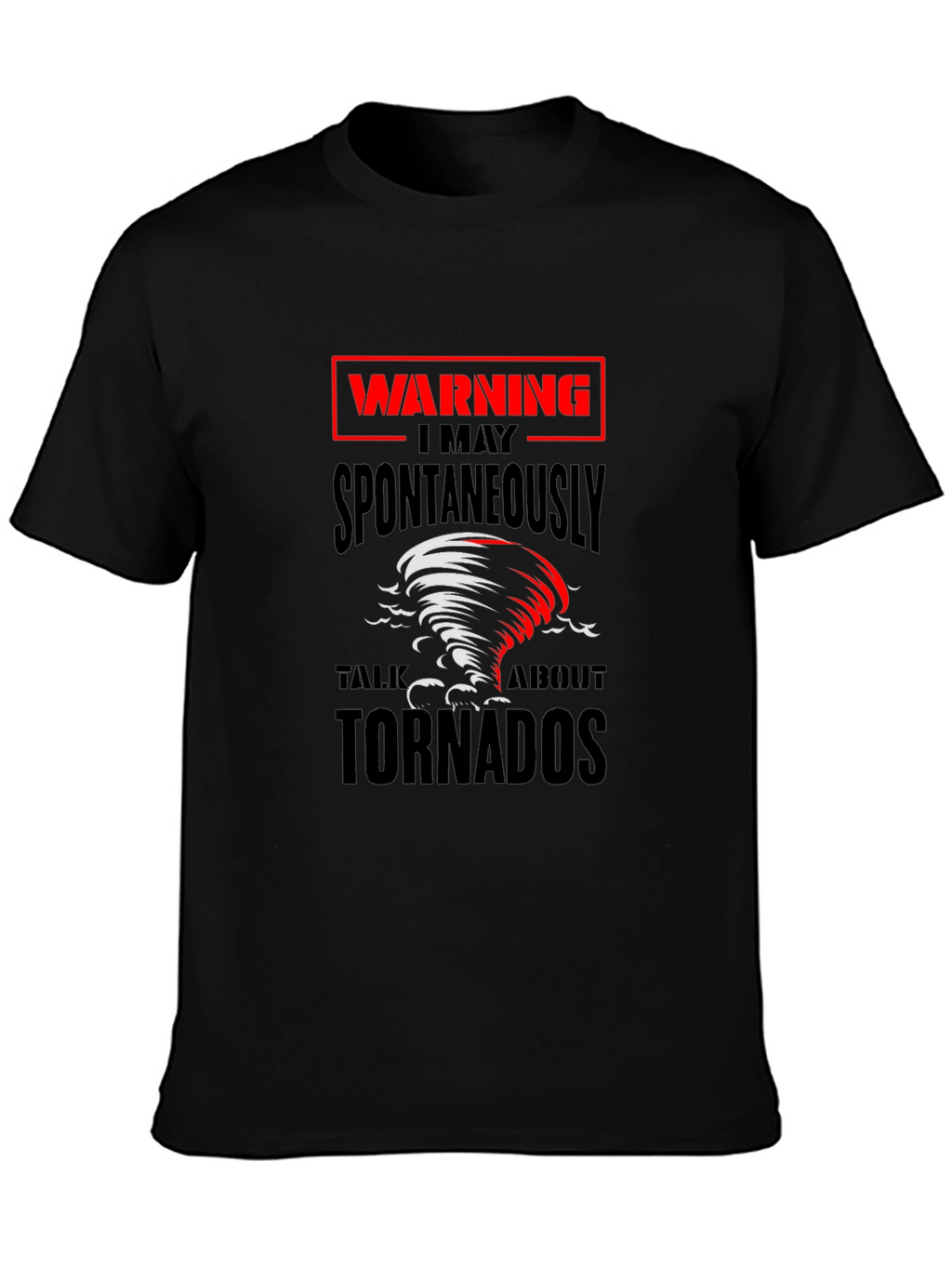 Warning Tornadoes T-Shirt