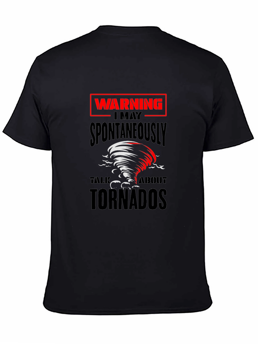 Warning Tornadoes T-Shirt