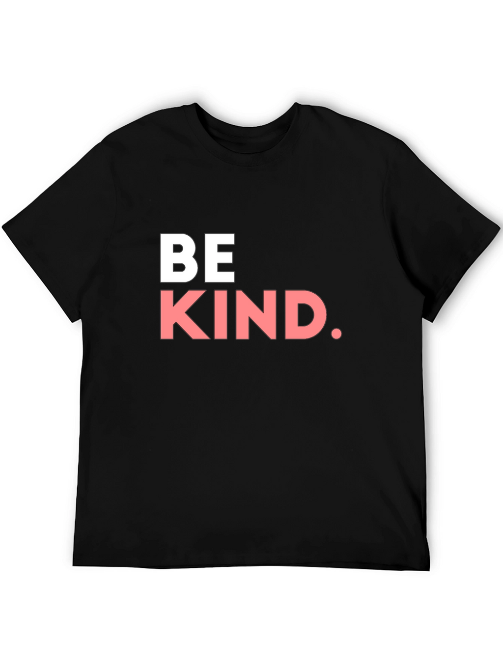Be Kind T-Shirt - Classic Crew Neck Tee