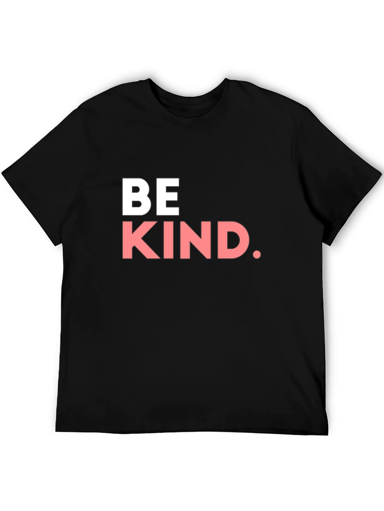 Be Kind T-Shirt - Classic Crew Neck Tee