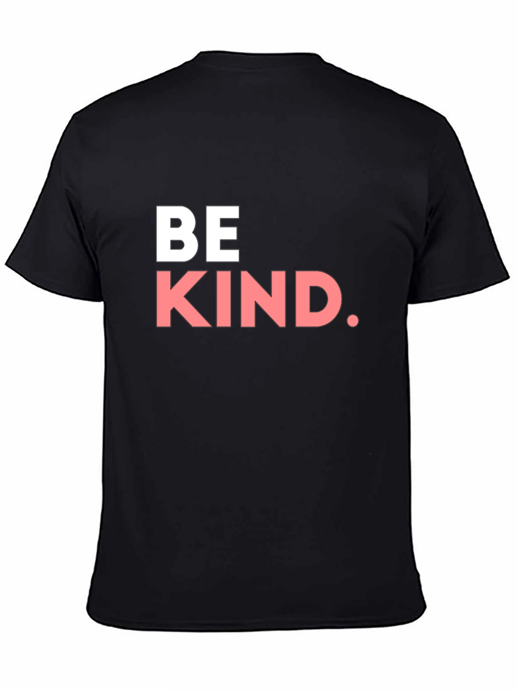 Be Kind T-Shirt - Classic Crew Neck Tee