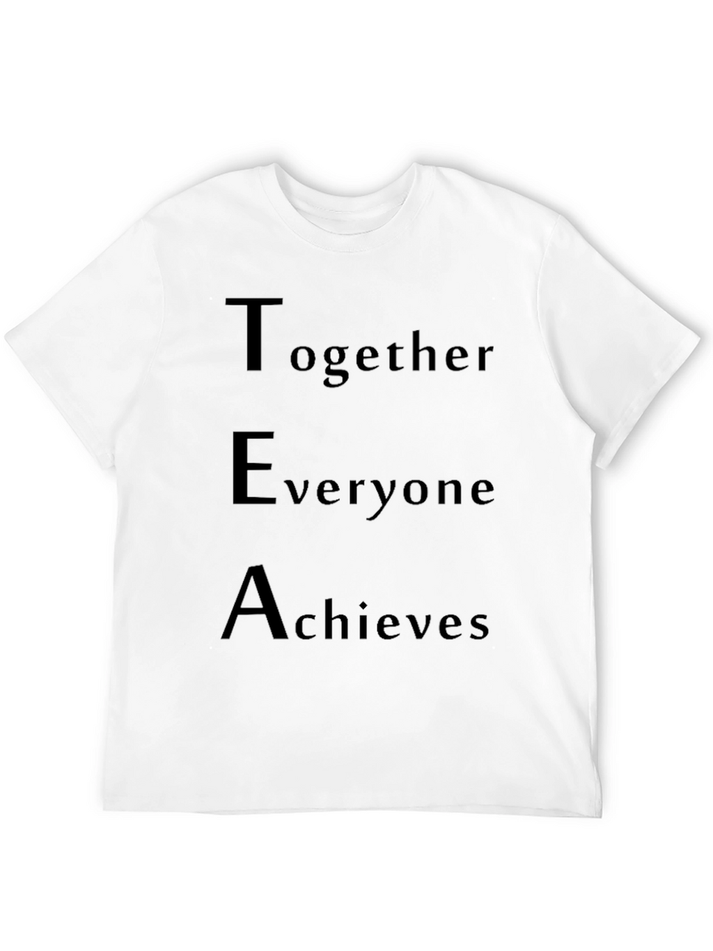 Teamwork T-Shirt: Together Everyone Achieves - Black