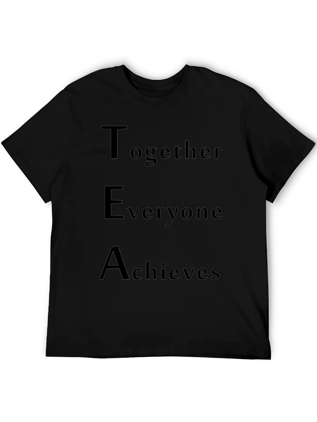 Teamwork T-Shirt: Together Everyone Achieves - Black