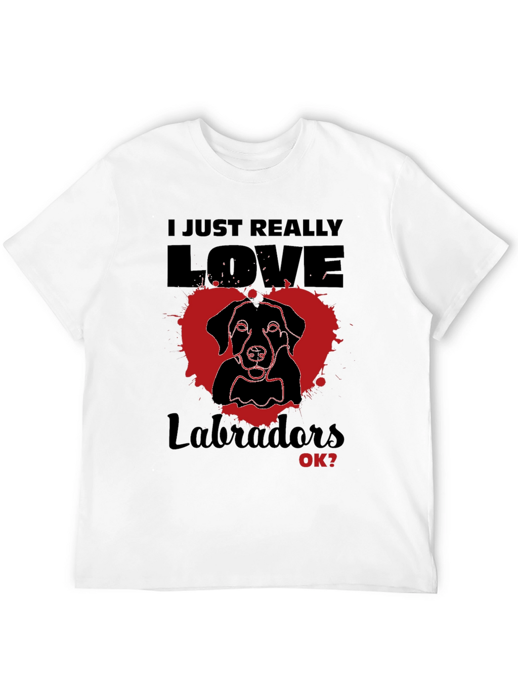 I Love Labradors T-Shirt