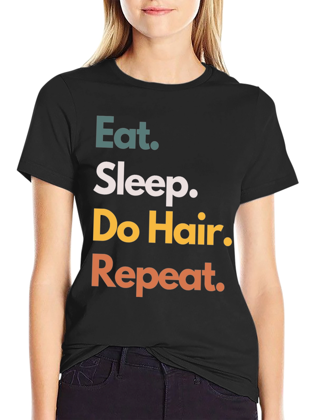 Eat Sleep Do Hair Repeat Black T-Shirt