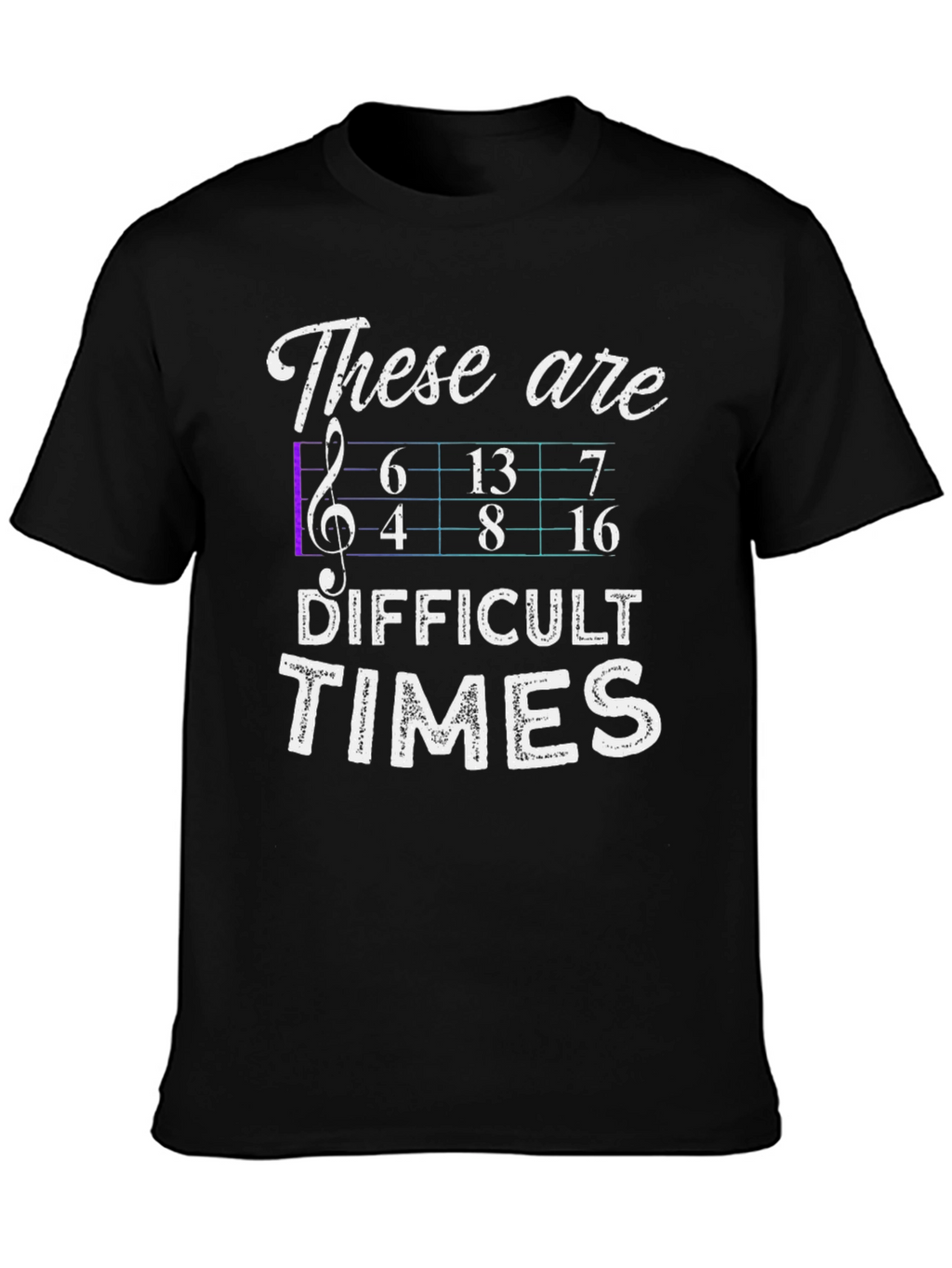 Difficult Times Music Math T-Shirt