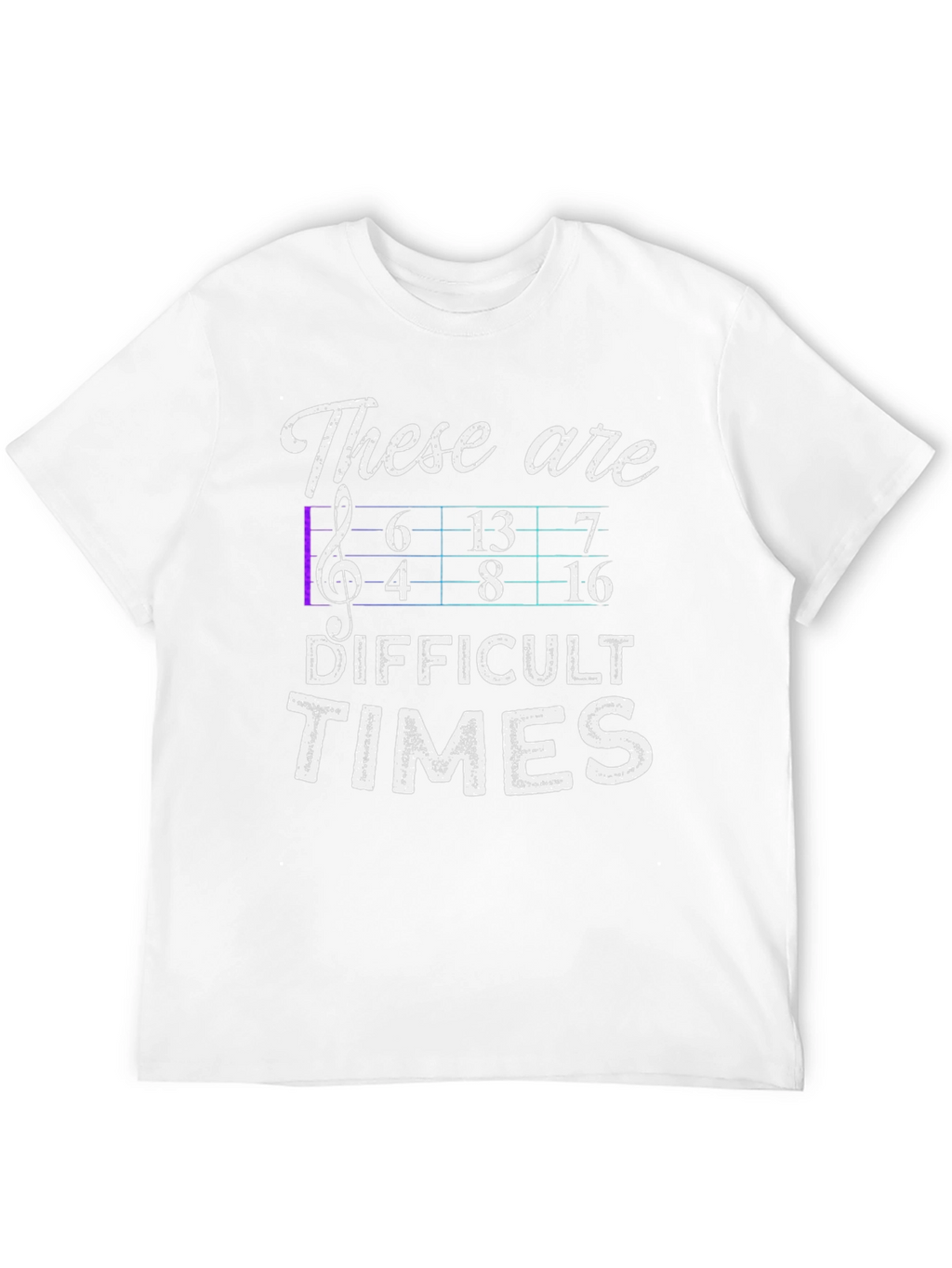 Difficult Times Music Math T-Shirt