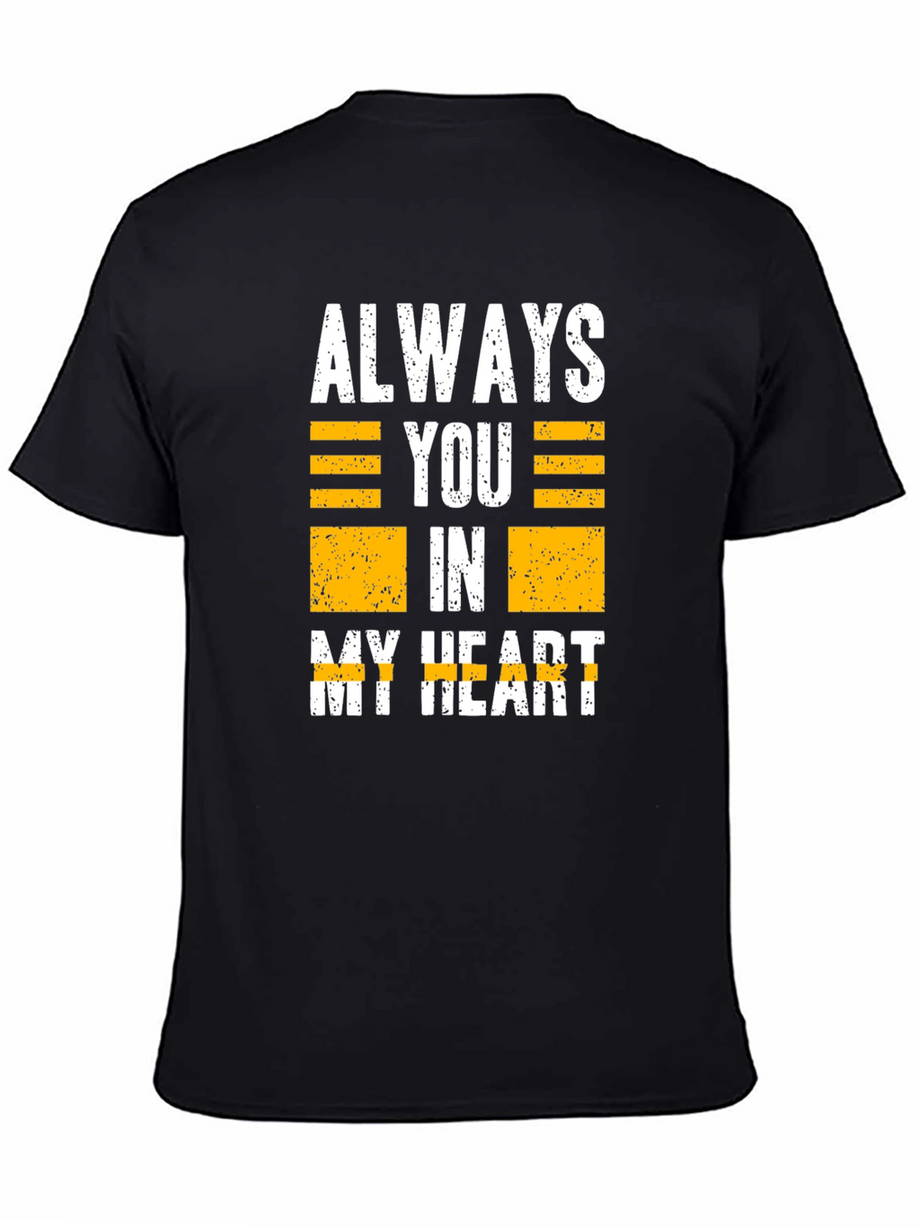 Always You In My Heart Graphic T-Shirt