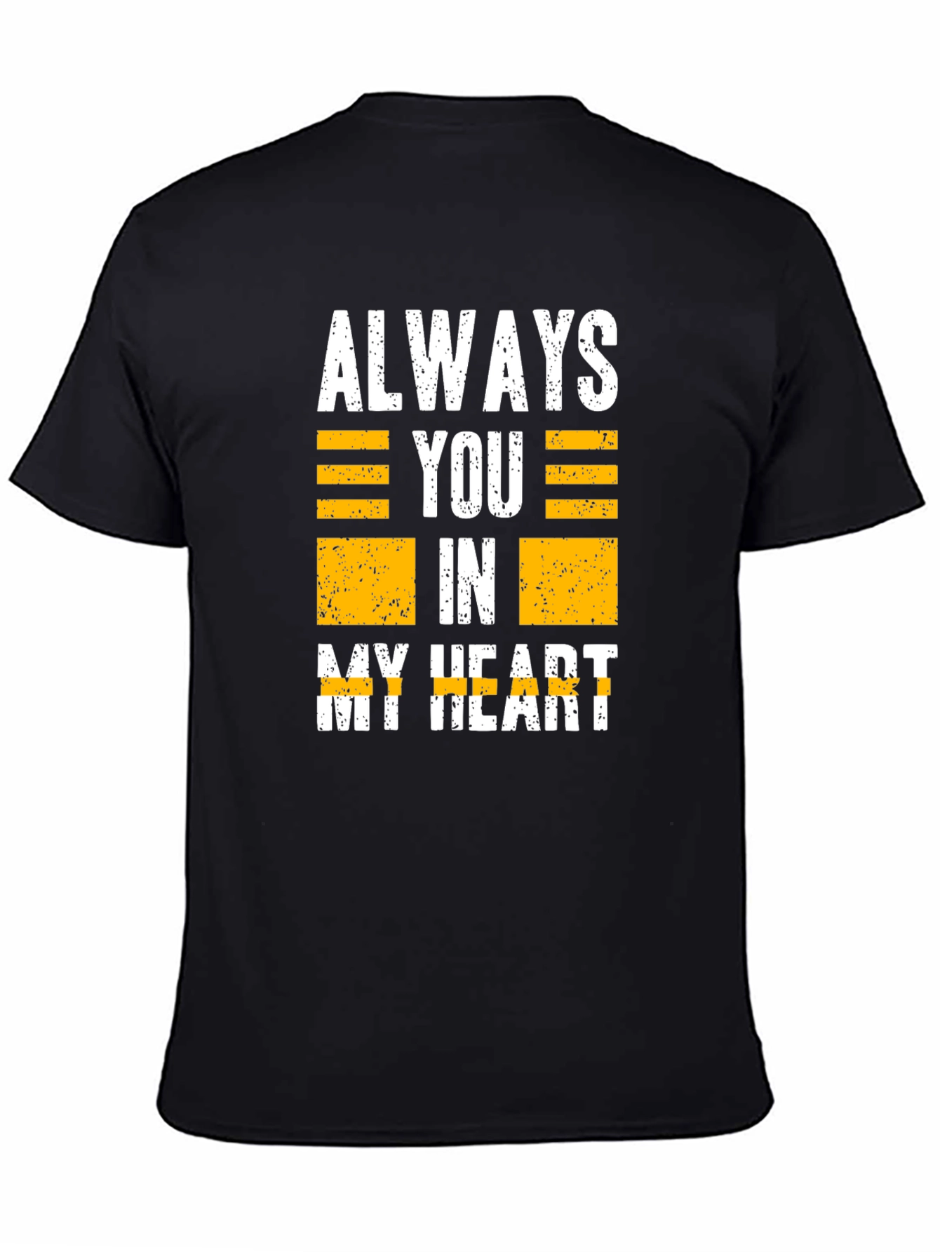 Always You In My Heart Graphic T-Shirt