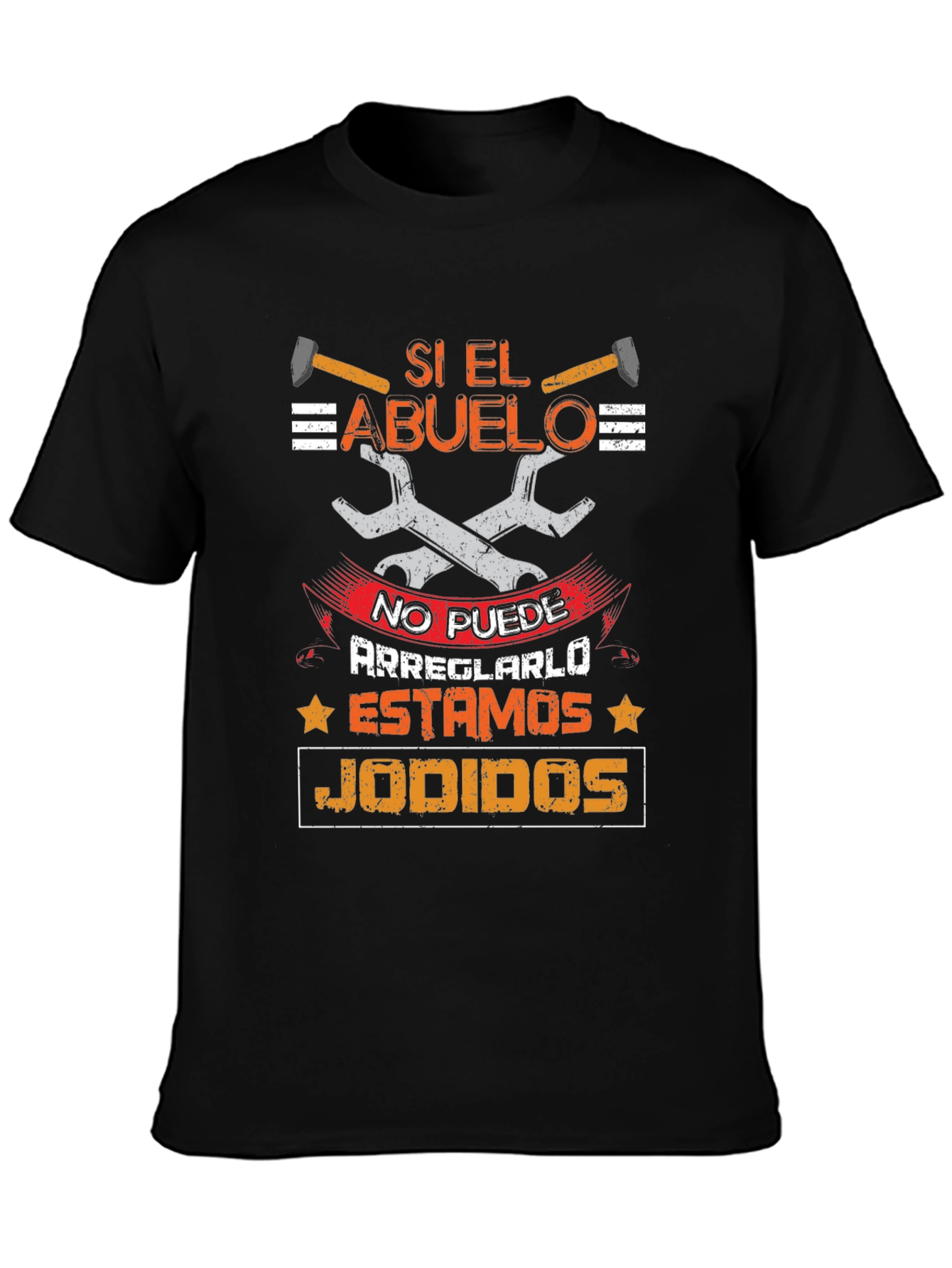 Si El Abuelo T-Shirt - Grandpa Fixes Everything!