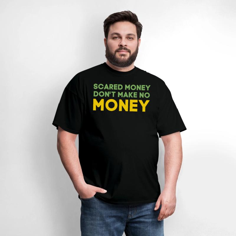 Scared Money Don't Make No Money (Green & Gold)