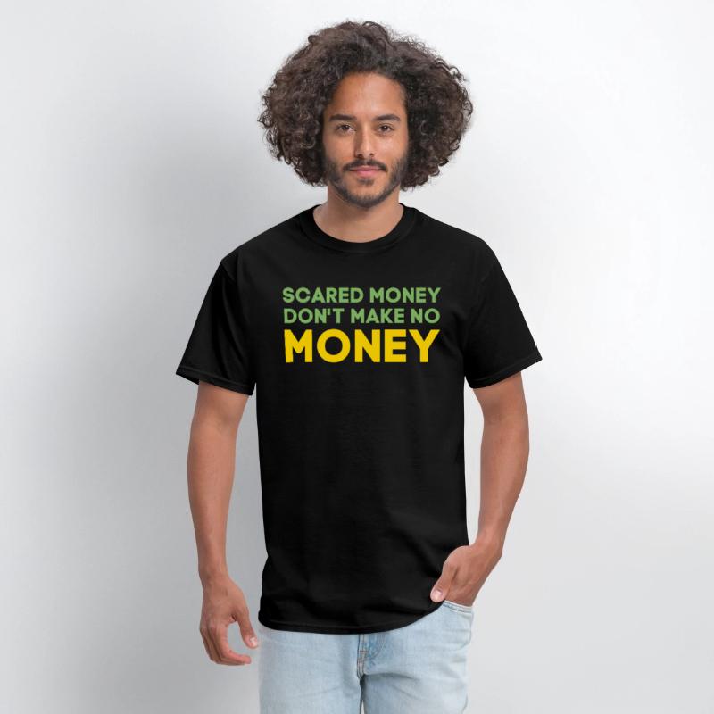 Scared Money Don't Make No Money (Green & Gold)