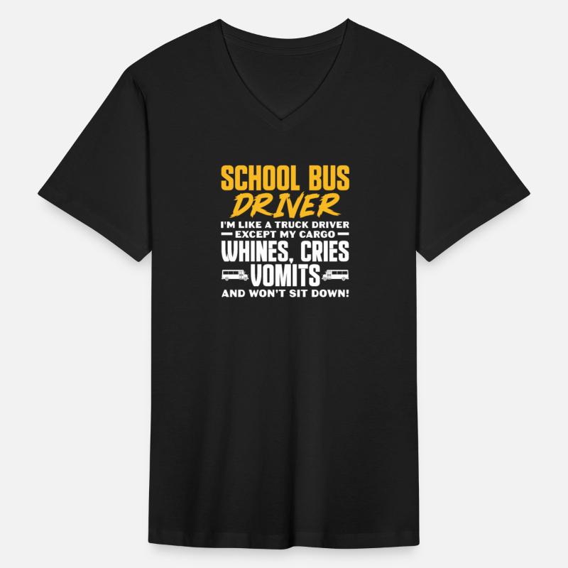 School Bus Driver I'm Like A Truck Driver Except