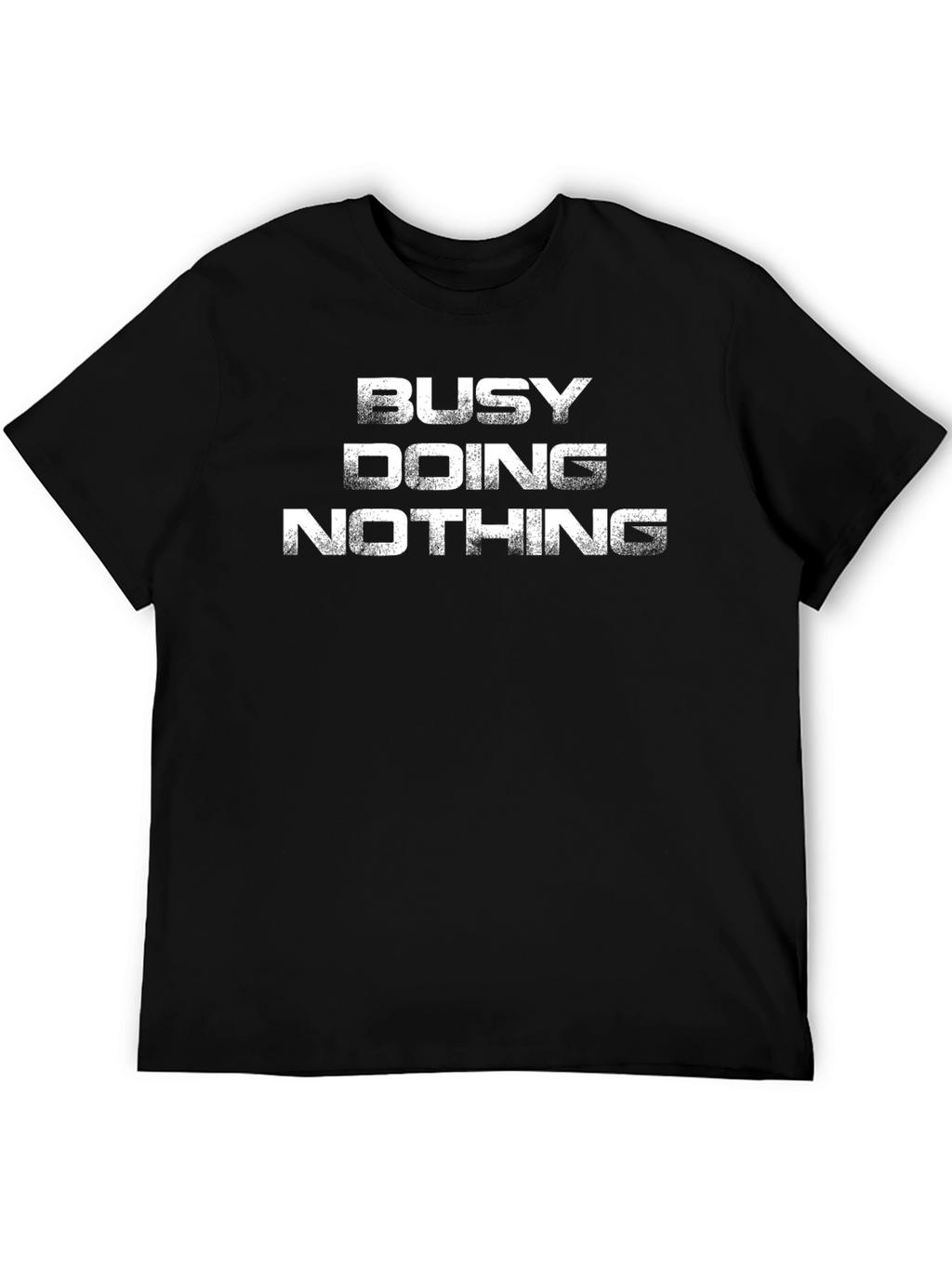 Busy Doing Nothing T-Shirt - Relaxed Casual Tee