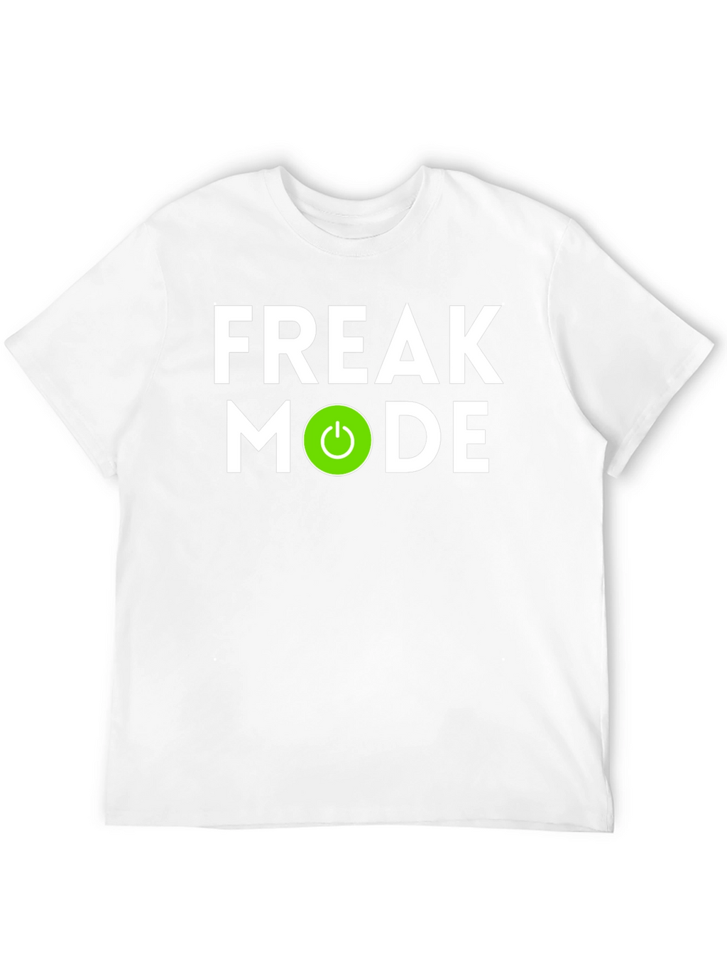 Freak Mode On Graphic T-Shirt