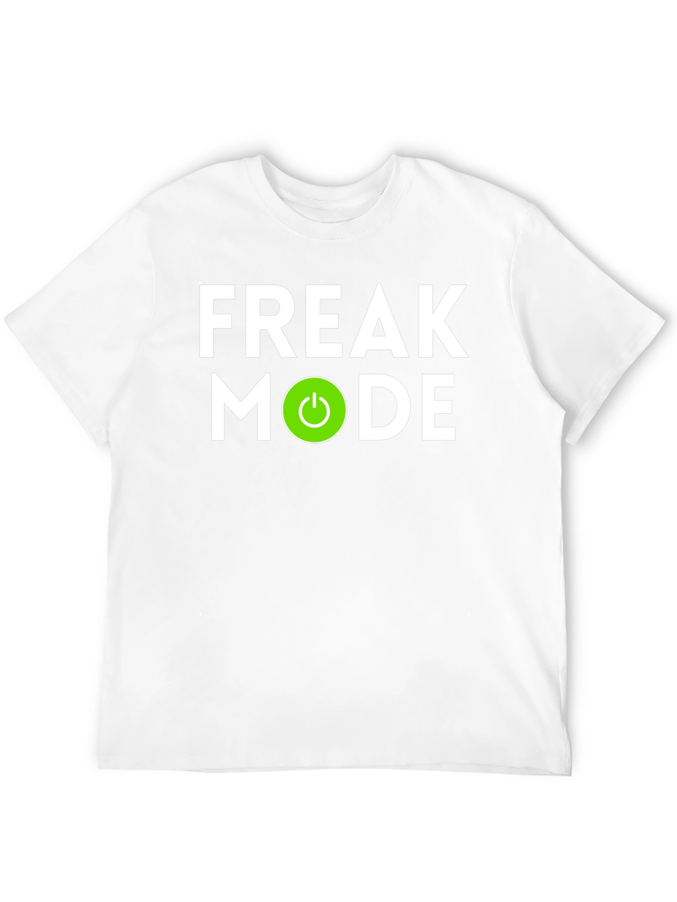 Freak Mode On Graphic T-Shirt