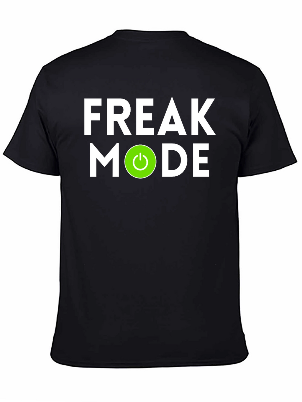 Freak Mode On Graphic T-Shirt