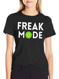 Freak Mode On Graphic T-Shirt