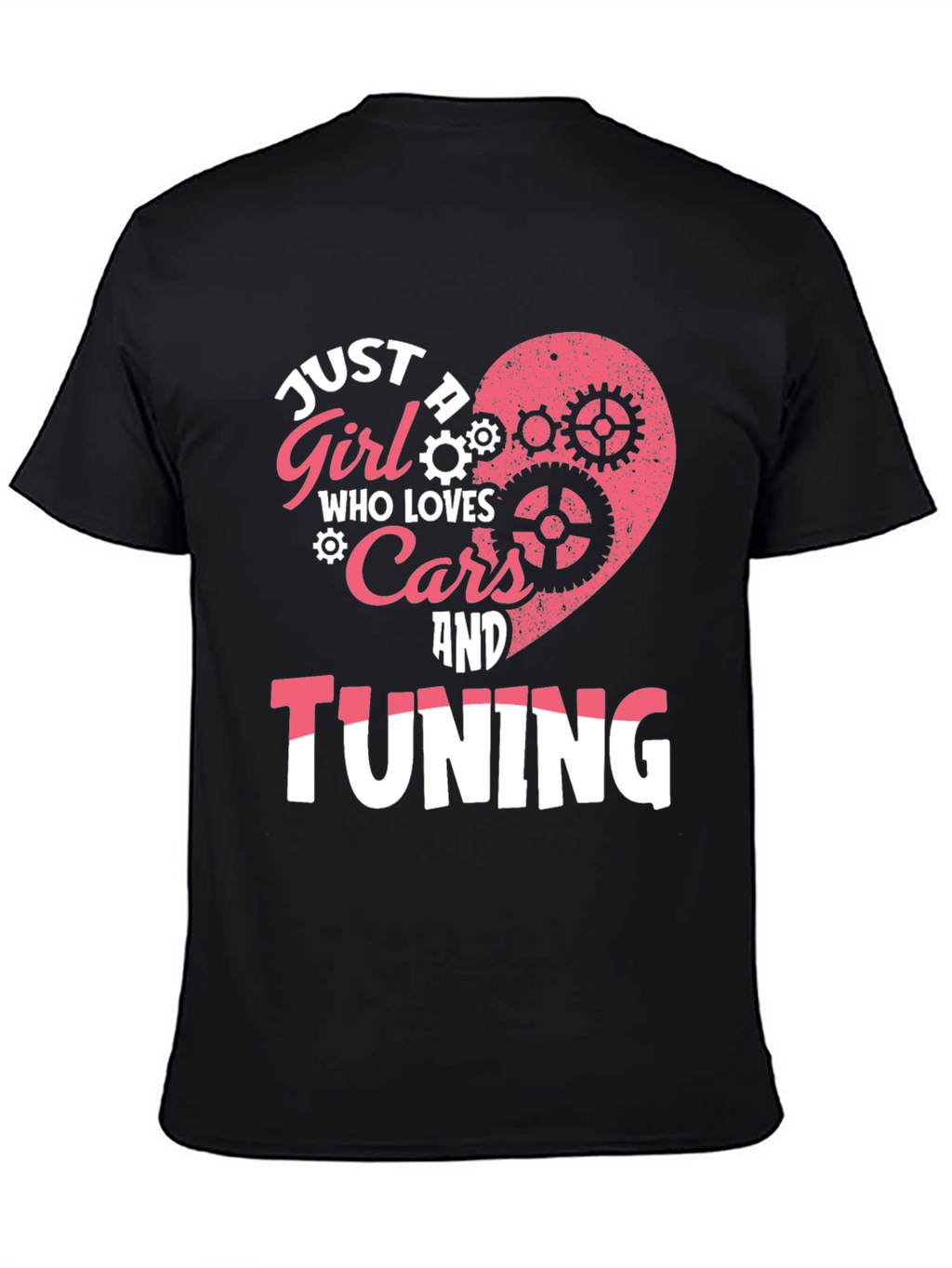 Just a Girl Who Loves Cars and Tuning T-Shirt
