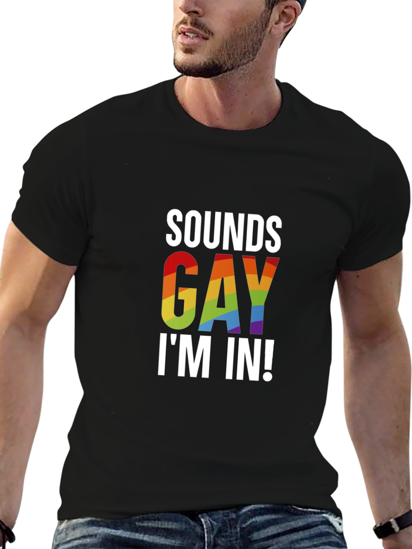 Sounds Gay Im In! T-Shirt